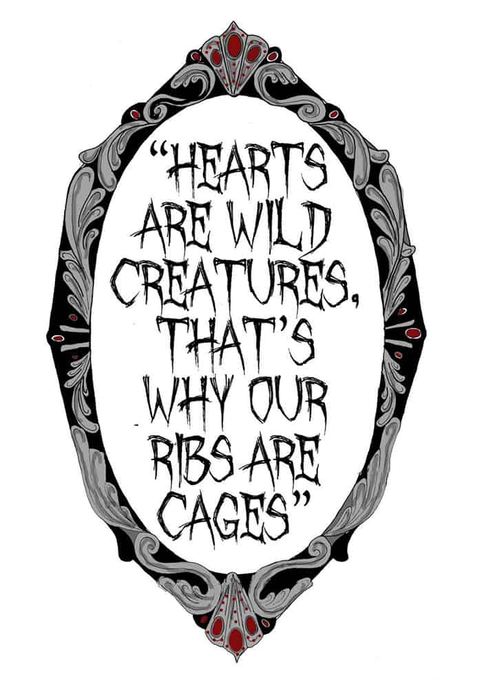 Hearts Are Wild Creatures - Morticia Addams