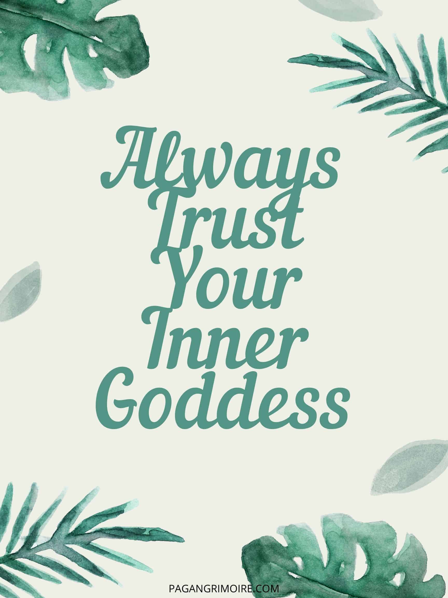 Witch Quotes - Always Trust Your Inner Goddess