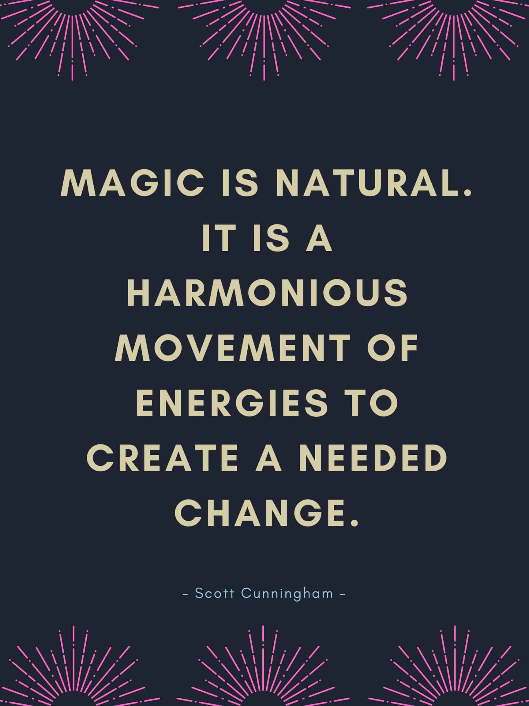 Witch Quotes - Magic is Natural